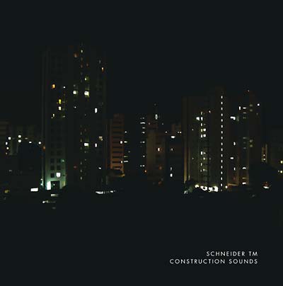 SCHNEIDER TM - Construction Sounds [CD]