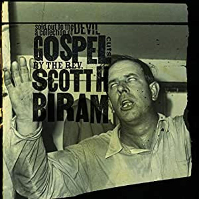 Scott H. Biram - Sold Out To The Devil: A Collection Of Gospel Cuts [Vinyl]