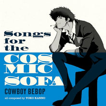 SEATBELTS - COWBOY BEBOP: SONGS FOR THE COSMIC SOFA [Vinyl] - Paladin Vinyl