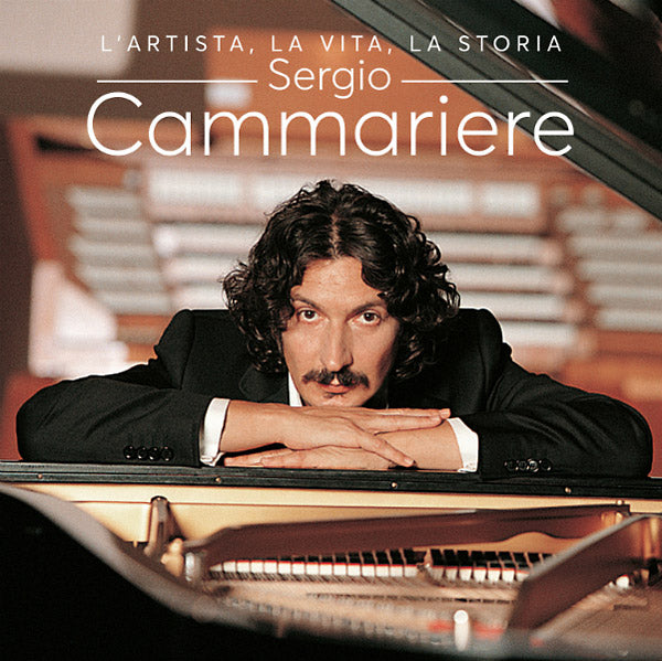 SERGIO CAMMARIERE - L'artista, La Vita, La Storia [CD]