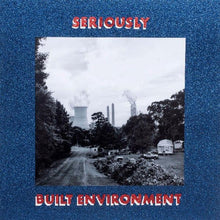 Seriously - Built Environment [Vinyl] - Paladin Vinyl