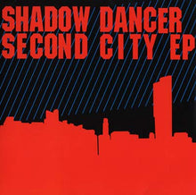 SHADOW DANCER - Second City EP [Vinyl]