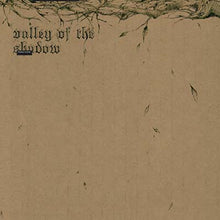Valley of the Shadow [CD]
