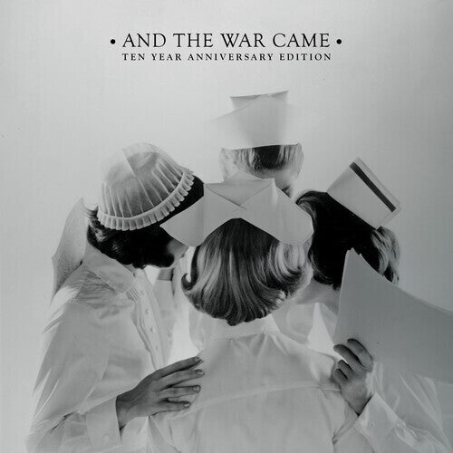 And the War Came: Ten Year Anniversary Edition (Gatefold LP Jacket) (2 Lp's) [Vinyl]