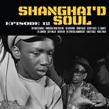 Various Artists - Shanghai'd Soul Episode 12 (Opaque Yellow & Black Splatter) [Vinyl]