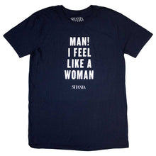Feel Like A Woman [T-Shirt]