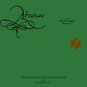 Shanir Ezra / Zorn Blumenkranz - Abraxas: The Book of Angels Volume 19 [CD]