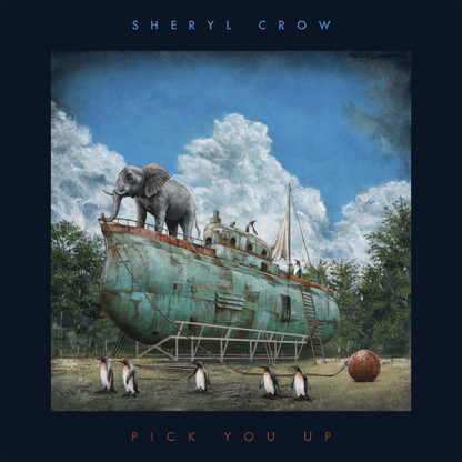Sheryl Crow - Pick You Up (Indie Exclusive) [Galaxy Blue] [Vinyl]