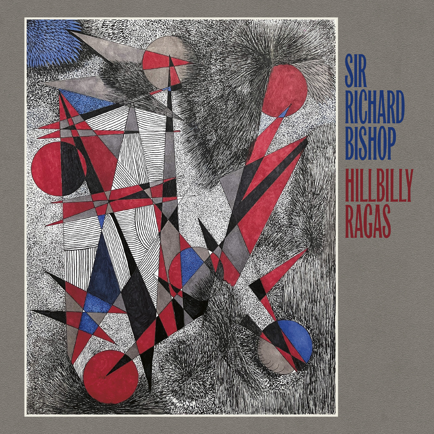 Sir Richard Bishop - Hillbilly Ragas [Vinyl]