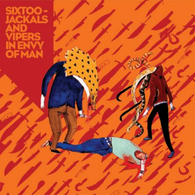 Sixtoo - Jackals and Vipers in Envy of Man [CD]