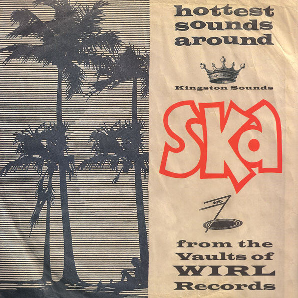 Ska From The Vaults Of WIRL Records [Vinyl]