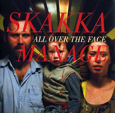 SKAKKAMANAGE - All Over The Face [Vinyl]