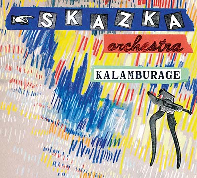 SKAZKA ORCHESTRA - Kalamburage [CD]