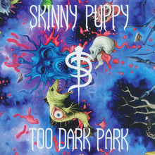 Skinny Puppy - Too Dark Park (vinilo negro de 140 gramos) [Vinilo]