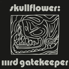 SKULLFLOWER - IIIrd Gatekeeper [Vinyl]