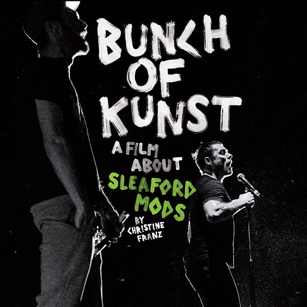 Sleaford Mods - Bunch Of Kunst Documentary: A Film About Sleaford Mods By Christine Franz / Live At SO36 [CD]
