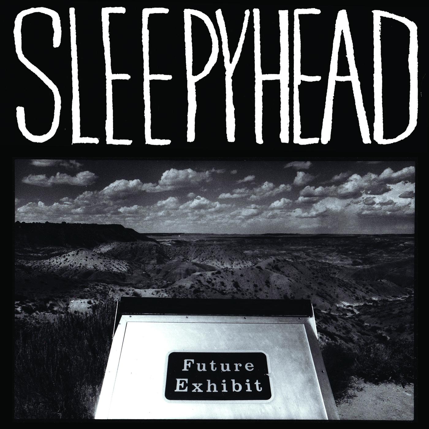 Sleepyhead - Future Exhibit Goes Here [Vinyl] - Paladin Vinyl