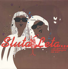 SLUTA LETA - ...If You Like Champagne On Ice? [Vinyl]