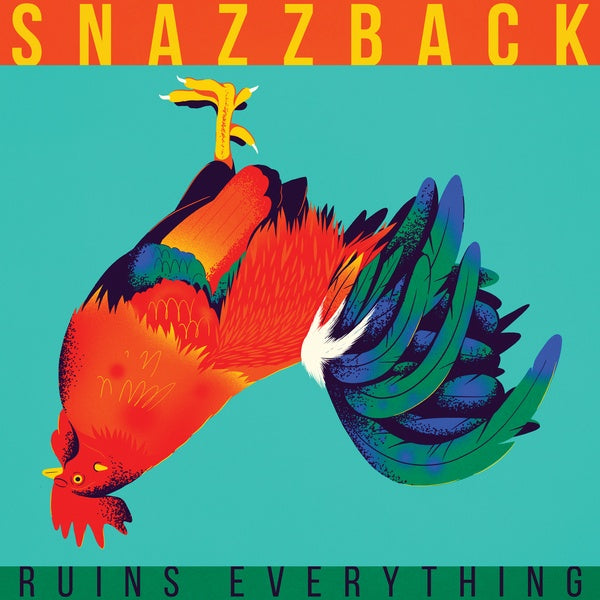 SNAZZBACK - Ruins Everything [Vinyl]