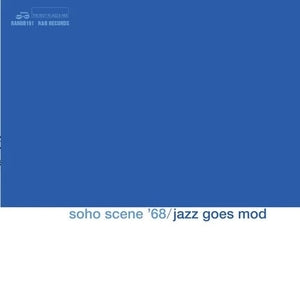 Soho Scene '68 (Jazz Goes Mod) (RSD UK 2025) [Vinyl]
