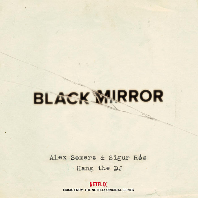 Somers. Alex &amp; Sigur Ros - Black Mirror: Hang The DJ (Música de la serie original de Netflix) (VINILO QUE BRILLA EN LA OSCURIDAD) [Vinilo]