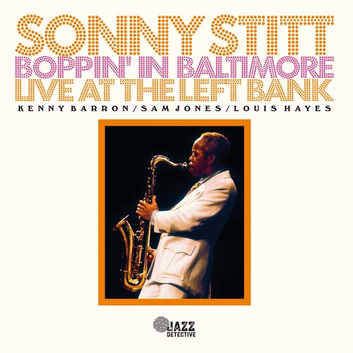 Sonny Stitt - Boppin' in Baltimore: Live at the Left Bank (RSD 4.22.23) [Vinyl]