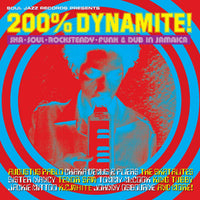 200% DYNAMITE! Ska, Soul, Rocksteady, Funk & Dub in Jamaica [CD]