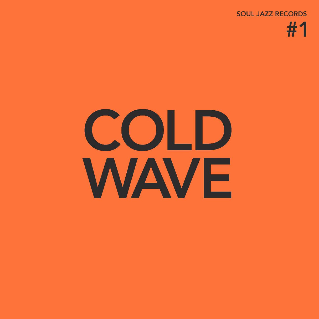 Soul Jazz Records Presents - COLD WAVE #1 [CD]