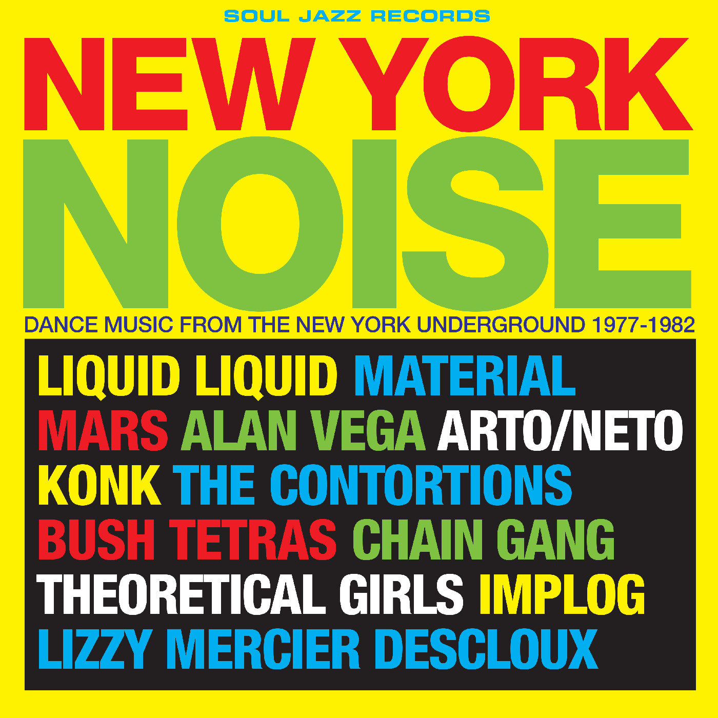 Soul Jazz Records Presents - New York Noise - Dance Music From The New York Underground 1978-82 [CD]
