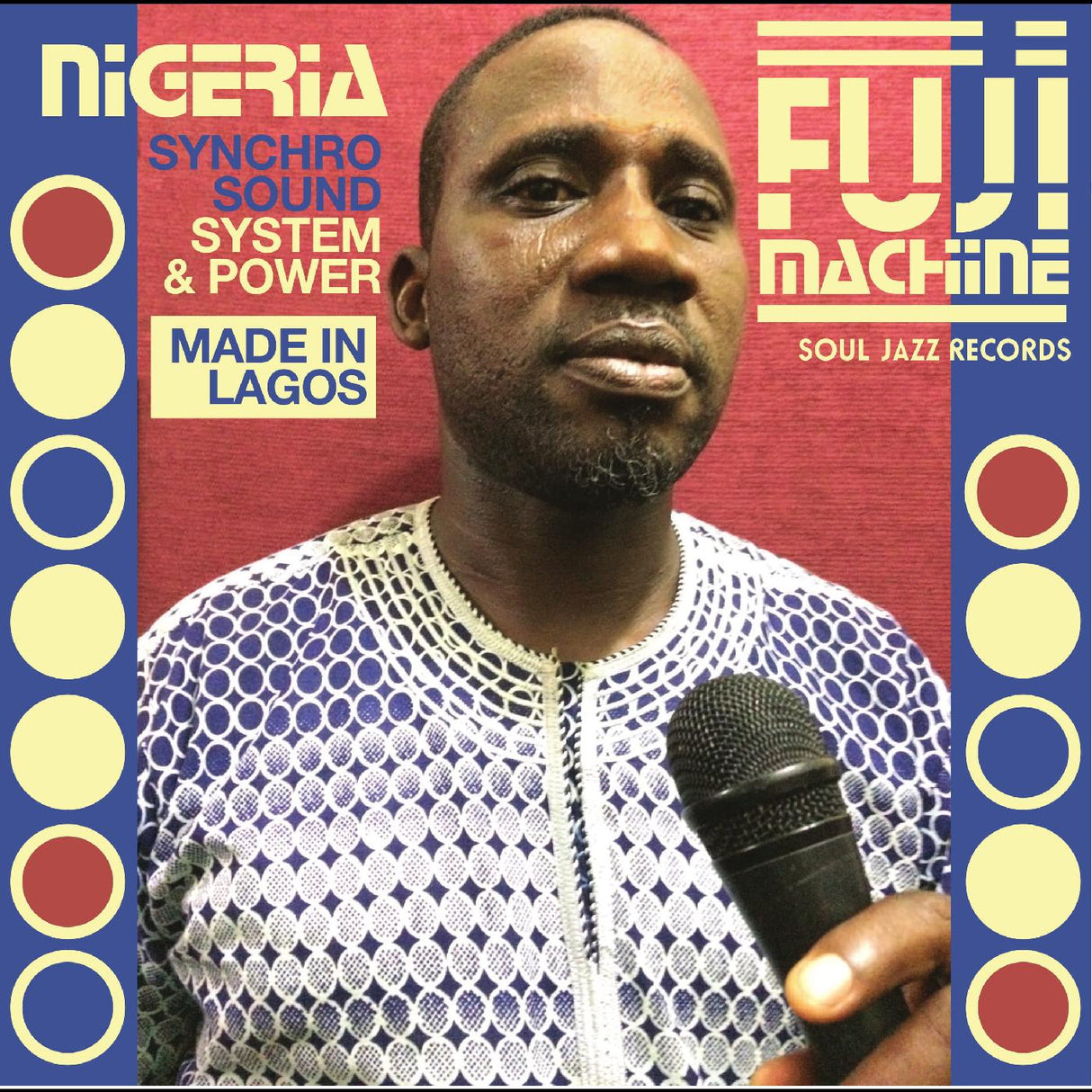 Soul Jazz Records presenta - Nigeria Fuji Machine: sistema de sonido sincronizado y potencia [Vinilo]