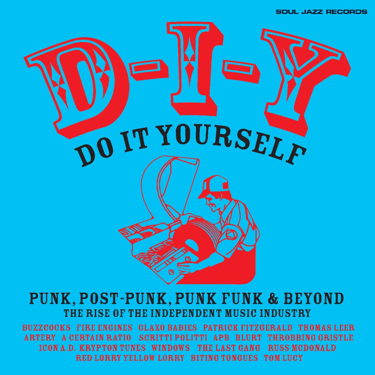 Soul Jazz Records Presents: D-I-Y: Do-It-Yourself– Punk, Post Punk, Punk Funk & Beyond: The Rise of the Independent Music Industry (Transparent Orange Vinyl) (2 Lp's) [Vinyl]