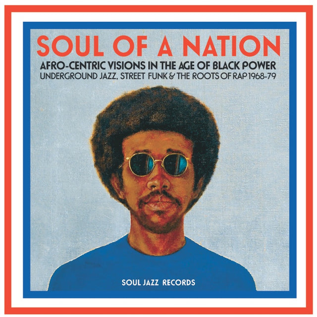 Soul Jazz Records presenta: Soul Of A Nation: visiones afrocéntricas en la era del poder negro [Vinilo]