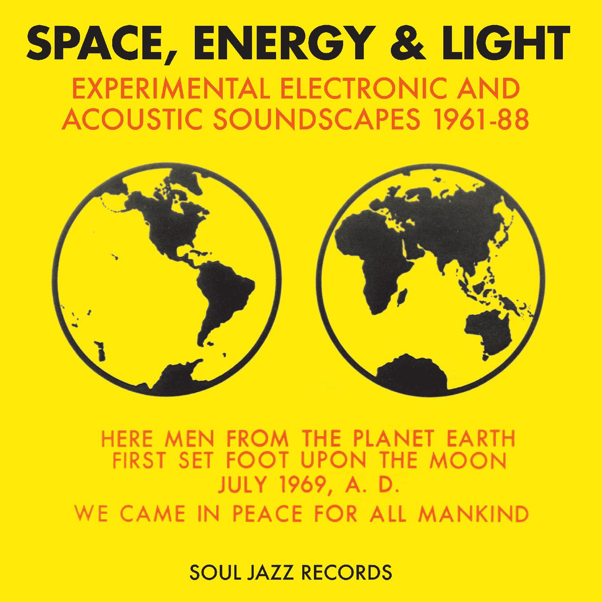 Soul Jazz Records presenta: Espacio, energía y luz: paisajes sonoros acústicos y electrónicos experimentales 1961-88 (CD AMARILLO) [CD]