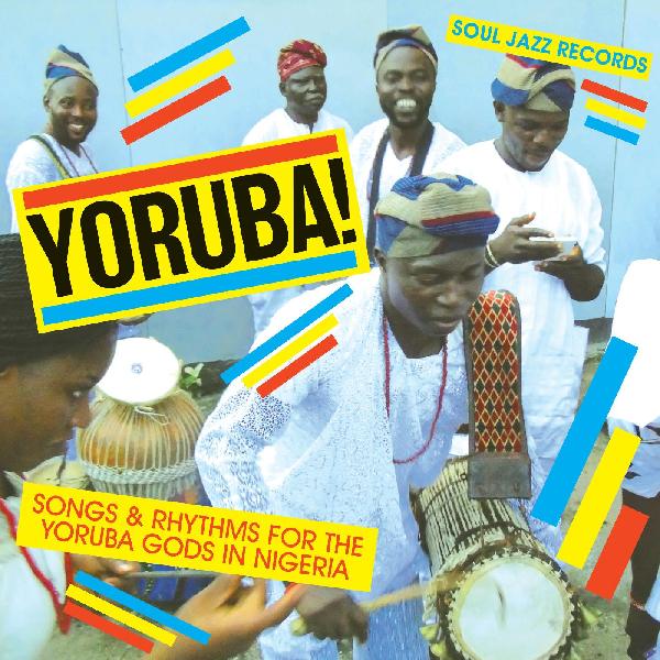 Soul Jazz Records presenta: ¡YORUBA! Canciones y ritmos para los dioses yoruba de Nigeria [Vinilo]