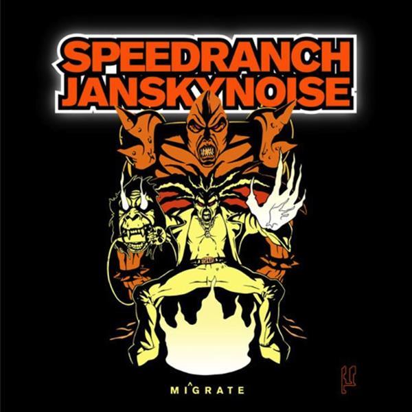 Speedranch + Jansky Noise - Mi^grate [CD]