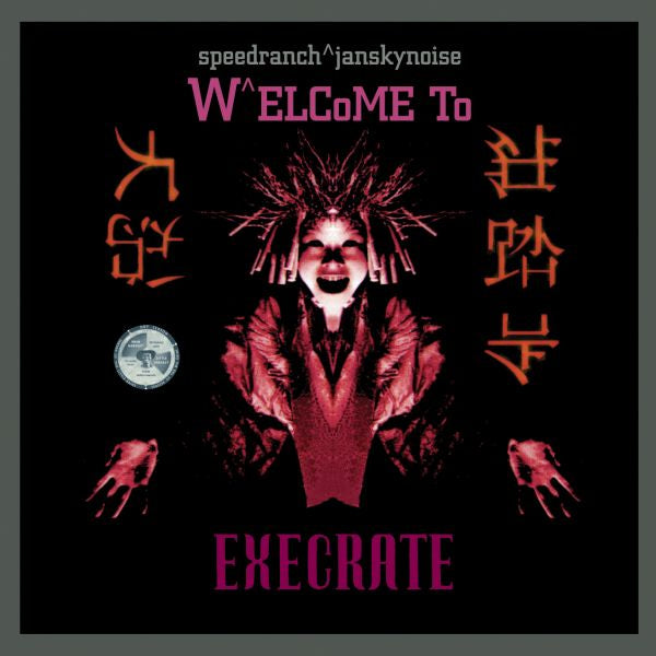 Speedranch + Jansky Noise - Welcome To Execrate [CD]