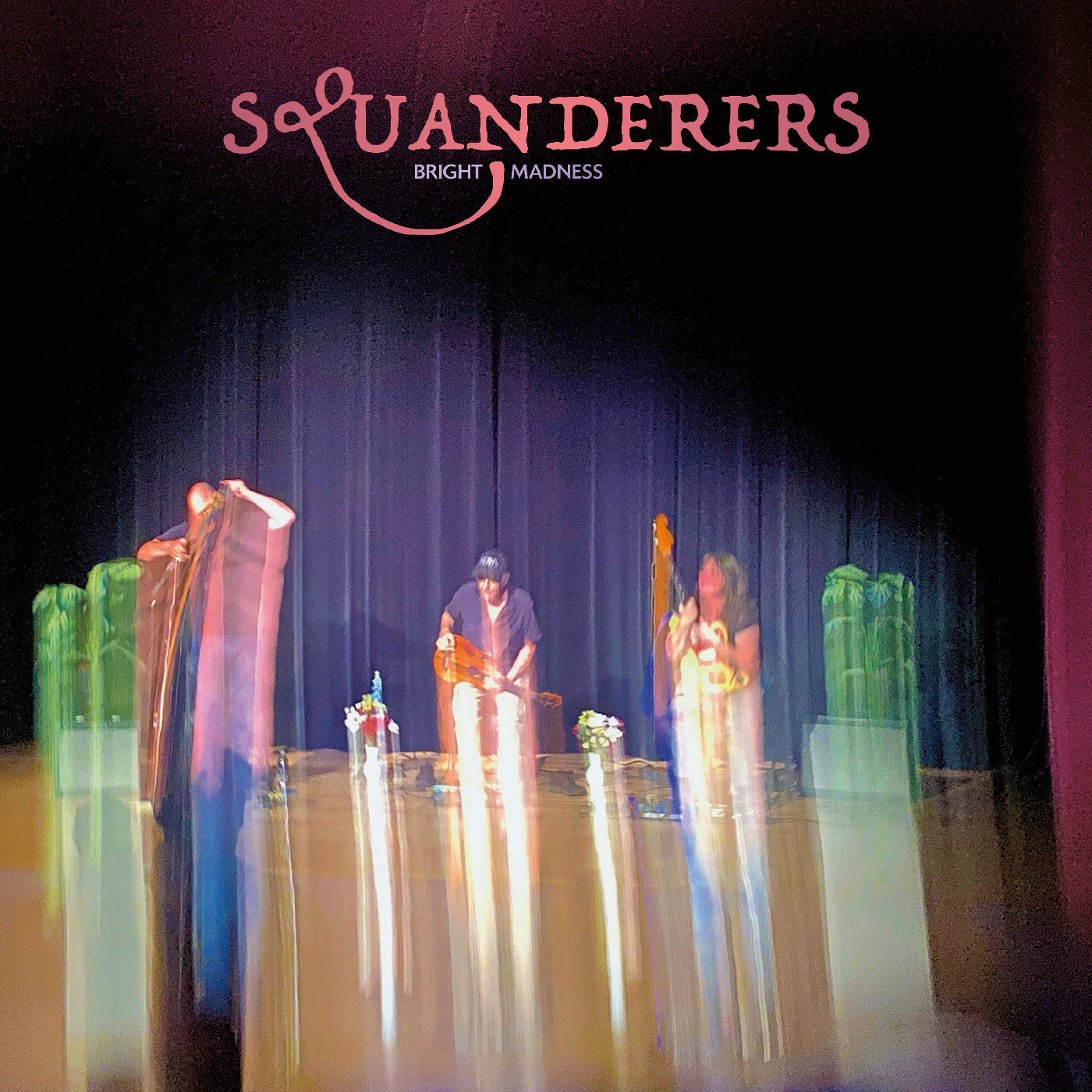 Squanderers - Bright Madness [Vinyl]