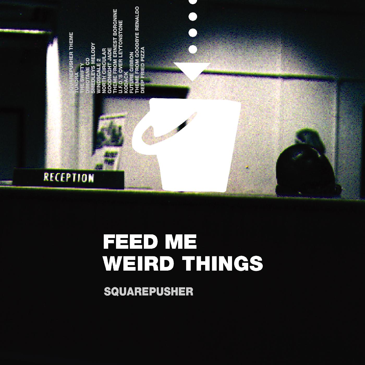 Feed Me Weird Things (CLEAR VINYL) [Vinyl]