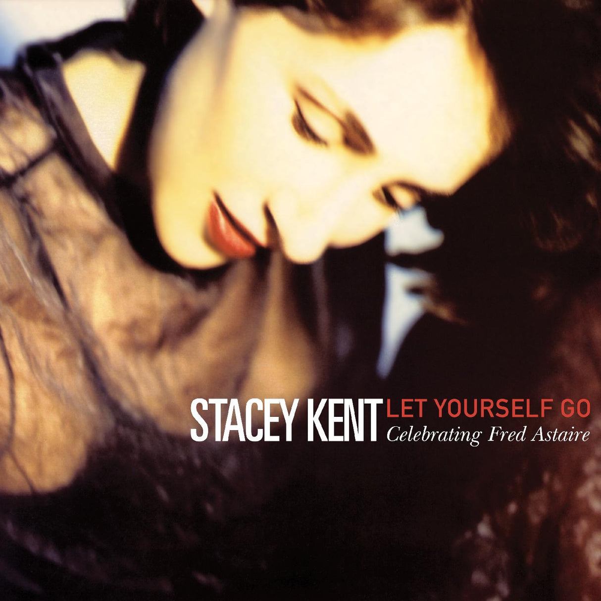 Stacey Kent - Déjate llevar: Un homenaje a Fred Astaire [CD]