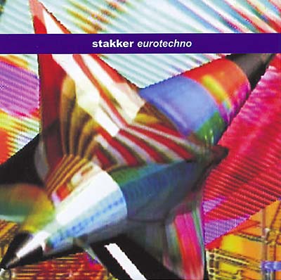 STAKKER - Eurotechno [CD]