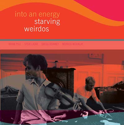 STARVING WEIRDOS - Into An Energy [CD]