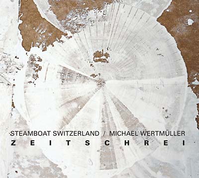 STEAMBOAT SWITZERLAND - Zeitschrei [Vinyl]