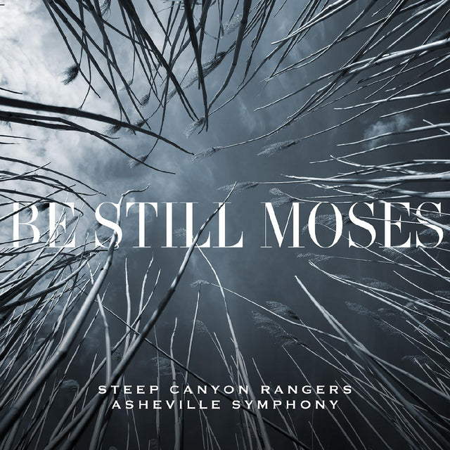 Steep Canyon Rangers & Asheville Symphony - Be Still Moses (FIRST EDITION TRANSPARENT BLUE VINYL) [Vinyl]