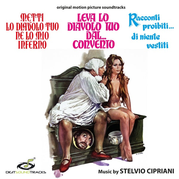 Stelvio Cipriani - Metti lo diavolo tuo ne lo mio inferno / Leva lo diavolo tuo dal... convento / Racconti proibiti... di niente vestiti [CD]