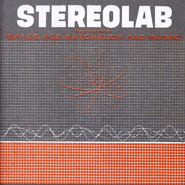 Stereolab - The Groop tocó música de Space Age Batchelor Pad [Vinilo]