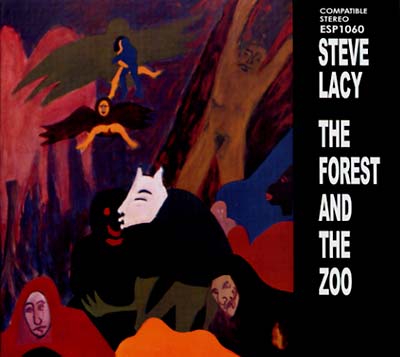 Steve Lacy - The Forest And The Zoo [CD]