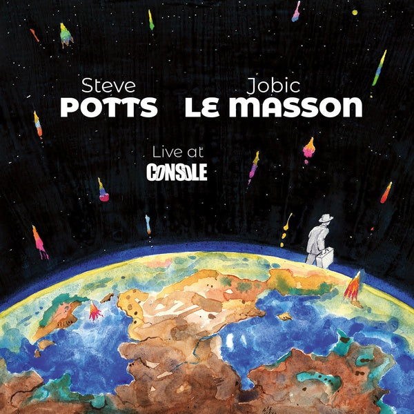 STEVE POTTS & JOBIC LE MASSON - Live at Console [Vinyl]