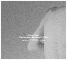 The Matriarch and the Wrong Kind of Flowers [CD]