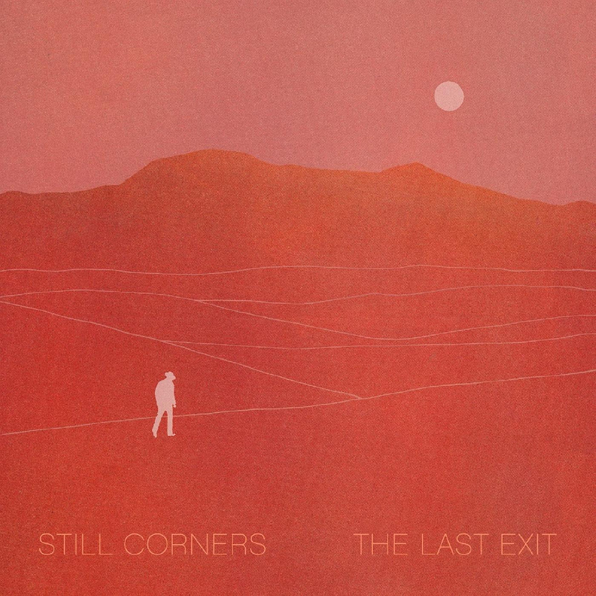 Still Corners - La última salida [Vinilo]