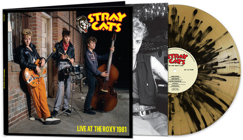 Stray Cats - Live At The Roxy 1981 (Colored Vinyl, Gold & Black Splatter, Limited Edition, Gatefold LP Jacket) [Vinyl]